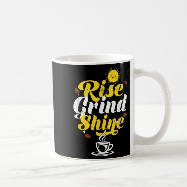 Caneca De Café Rise Grind Shine _ Motivation Insration _ Influenc (Direita)
