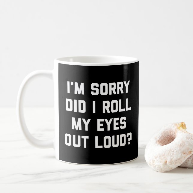 Caneca De Café Role minhas citações engraçadas dos olhos (Com Donut)