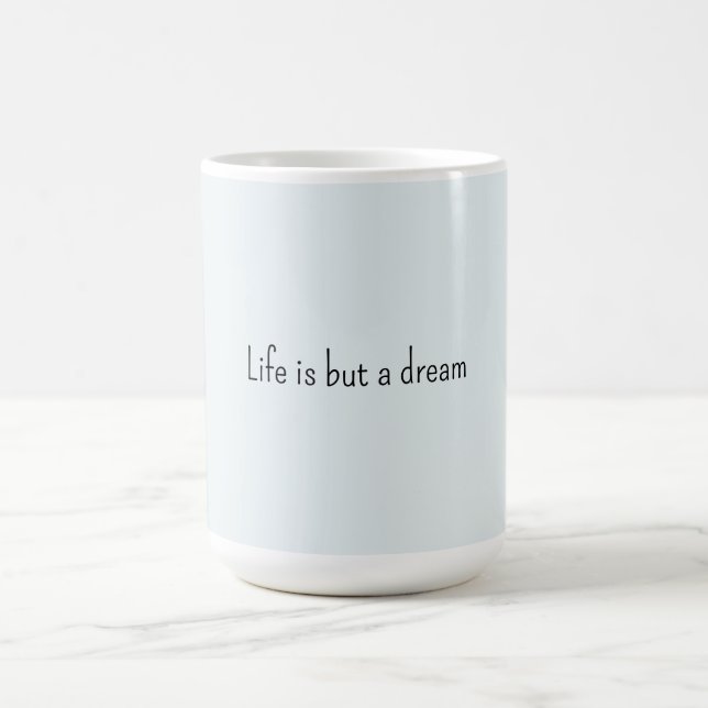 Caneca De Café Romantic Blue Life is but a dream (Centro)