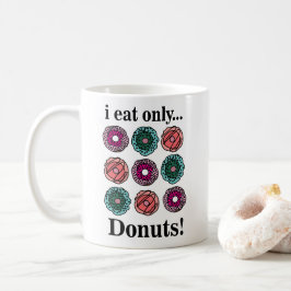 Caneca De Café Rosquinha I Coma Somente Rosquinha