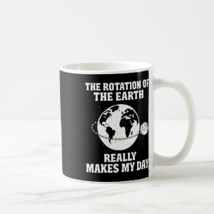 Caneca De Café Rotação Da Terra Faz Meu Professor De Ciência Do D