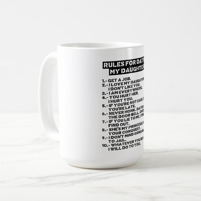 Caneca De Café Rules for dating my daughter (Frente Esquerda)