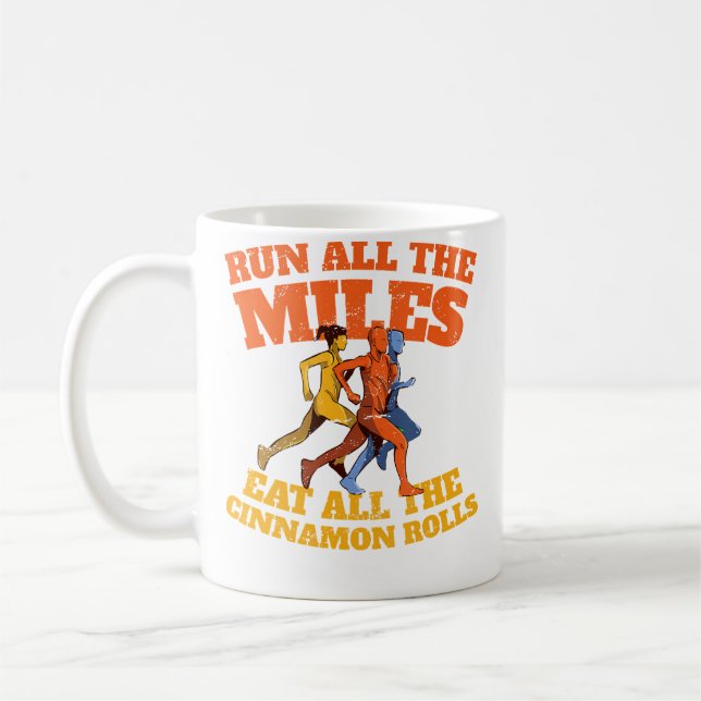 Caneca De Café Run All The Miles Eat All The Cinnamon Rolls Funny (Esquerda)