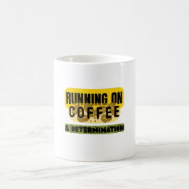 Caneca De Café Running on Coffee & Determination mug