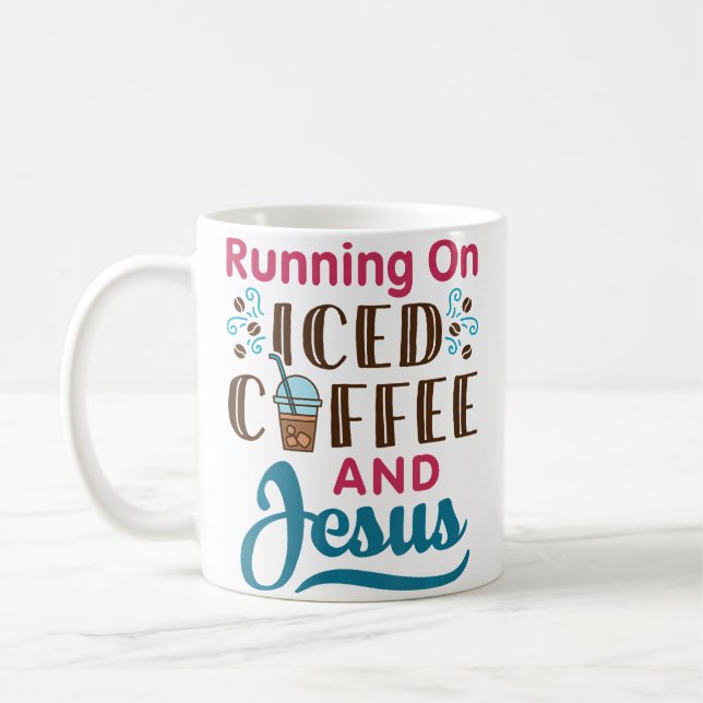 Caneca De Café Running On Iced Coffee And Jesus Cold Brew Christi (Esquerda)