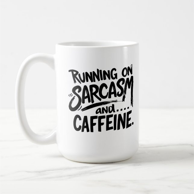 Caneca De Café Running on Sarcasm and Caffeine (Esquerda)