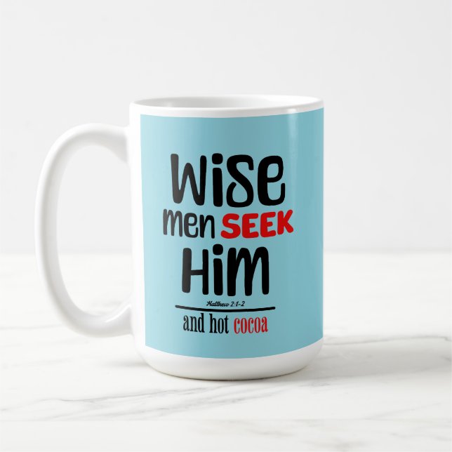 Caneca De Café Sábios O Procuram - E Cacau Quente - Mateus 2:1-2 (Esquerda)