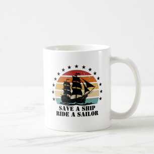 Caneca De Café Salve uma nave, navegue um marinheiro