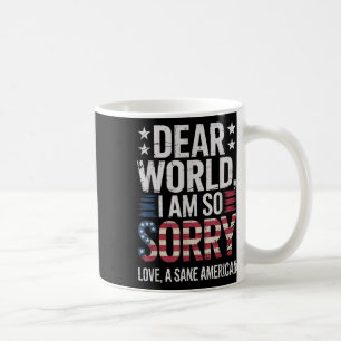 Caneca De Café Sane Americanos Caros Mundo Eu Sinto Muito Sane Am