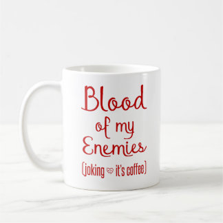 Caneca De Café Sangue Dos Meus Inimigos - Presente De Sobrinho De