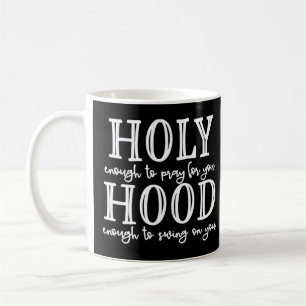 Caneca De Café Santo Hood Tee o suficiente para rezar por você Ho