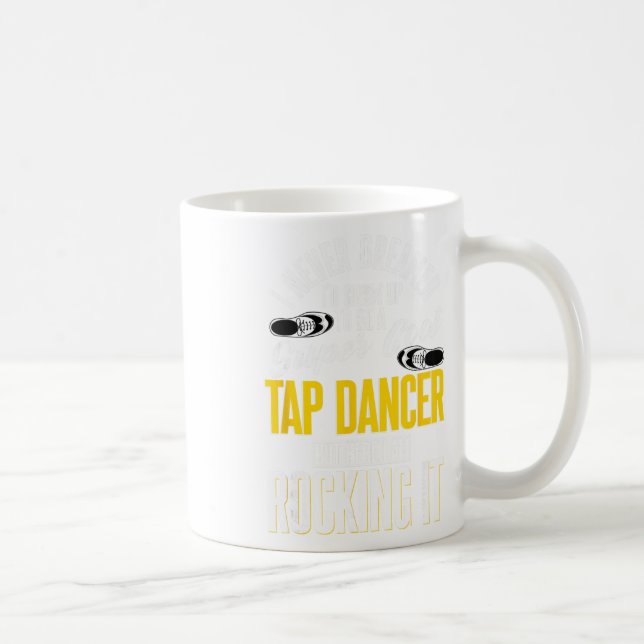Caneca De Café Sapateado, Eu Nunca Imaginei que Eu Cresceria Para (Direita)