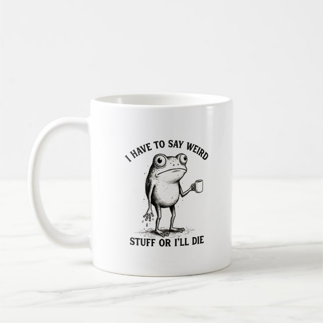 Caneca De Café Sapo Estranho Eu Tenho Que Dizer Coisas Introverti (Esquerda)