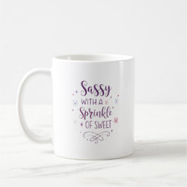 Caneca De Café Sassy with a Sprinkle of Sweet – Feminine Cute Mug