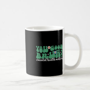 Caneca De Café Saúde Mental É Um Bom Homem, Saúde Mental.