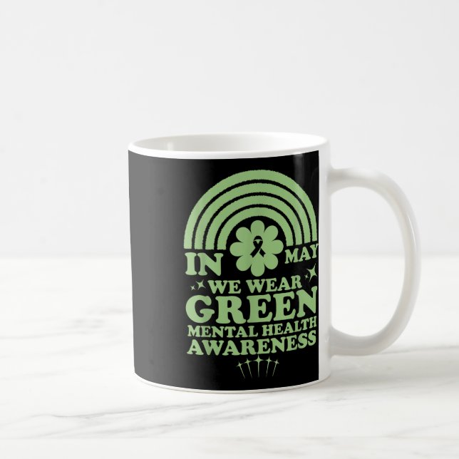 Caneca De Café Saúde Mental S Nós Usamos Verde Conscientização so (Direita)