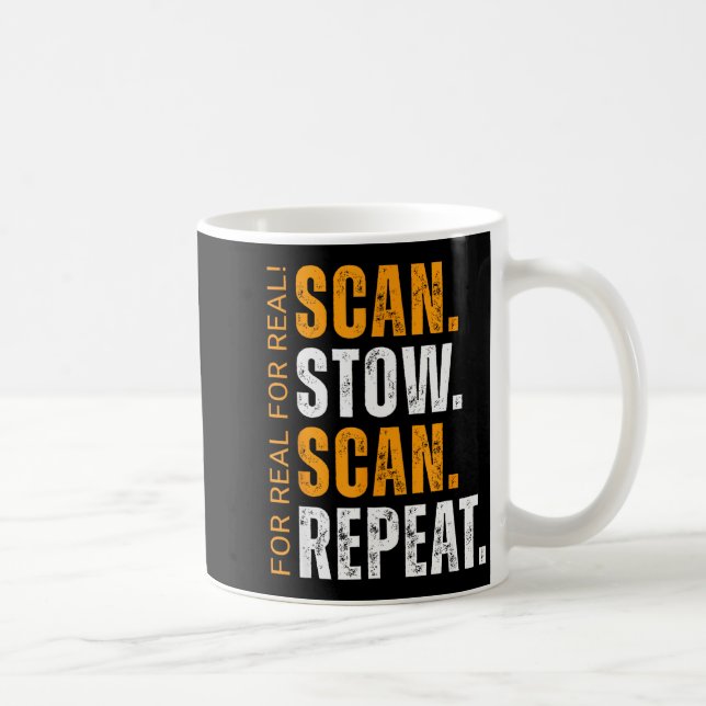Caneca De Café Scan Stow Scan Repeat Funny Warehouse Worker  (Direita)
