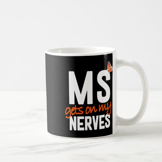 Caneca De Café Sclerose Divertida - Fique Com Os Meus Nervos (Direita)