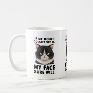 Caneca De Café Se a minha boca não disser, a minha cara vai