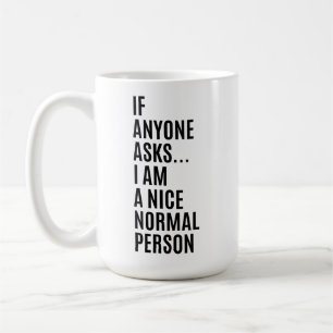 Caneca De Café Se alguém perguntar, sou uma pessoa normal e simpá