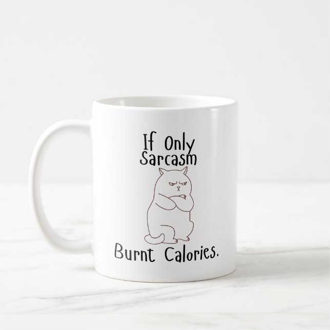 Caneca De Café Se Apenas O Sarcasmo Queimasse Calorias - Gato Eng (Esquerda)