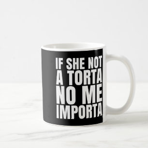 Caneca De Café Se Ela Não É Uma Torta Não Me Importa Humor Engraç