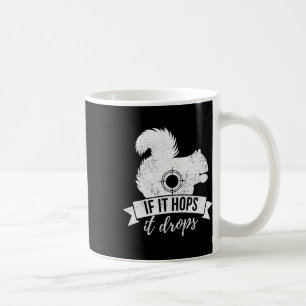 Caneca De Café Se Ele Salto, Caça Engraçada De Esquilo