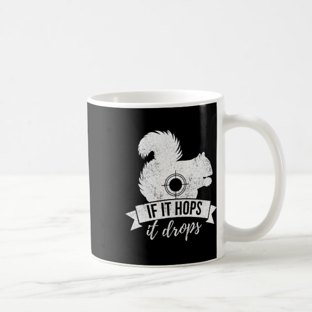 Caneca De Café Se Ele Salto, Caça Engraçada De Esquilo (Direita)