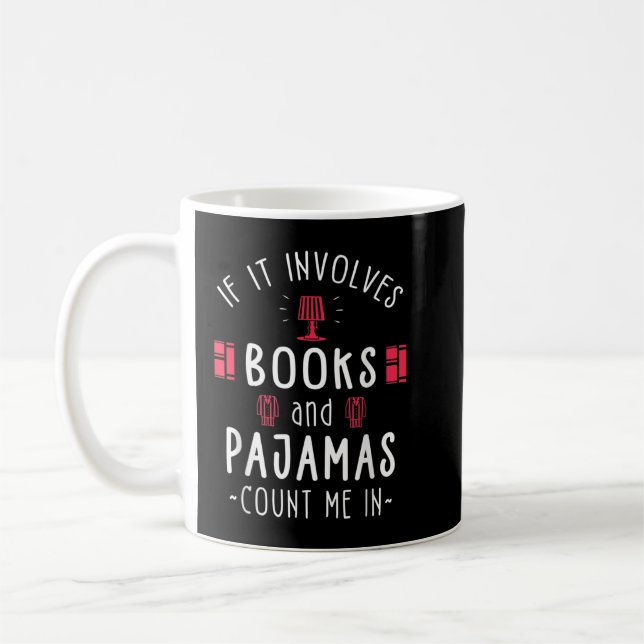 Caneca De Café Se Envolver Livros E Pijamas - Presente Sobre O Li (Esquerda)