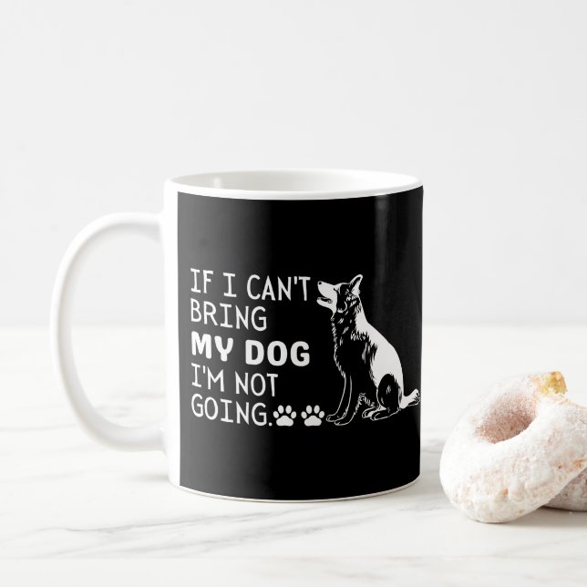 Caneca De Café Se eu não puder trazer meu cachorro, eu não vou (Com Donut)