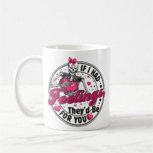Caneca De Café Se Eu Tivesse Sentimentos - Dia de os namorados De