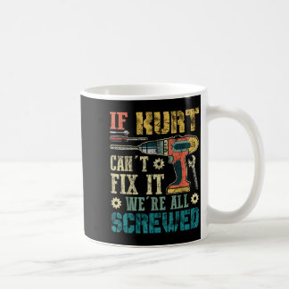 Caneca De Café Se Kurt Não Consegue Consertar Estamos Todos Ferra