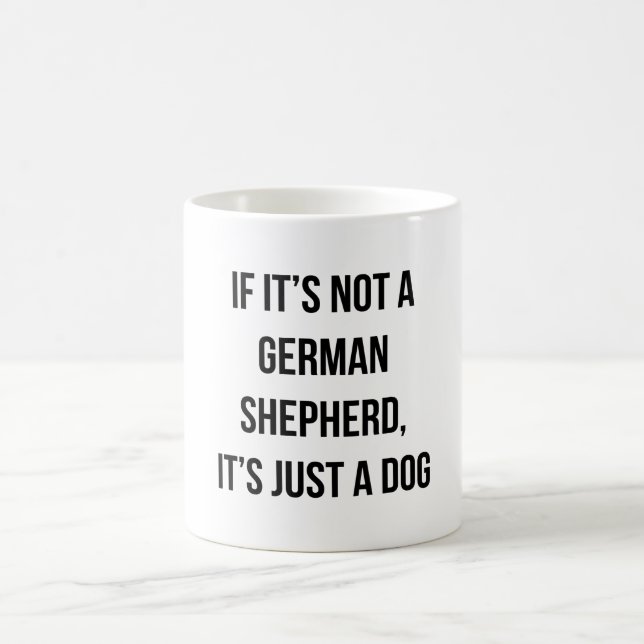 Caneca De Café Se não é um German shepherd, é só um cão (Centro)