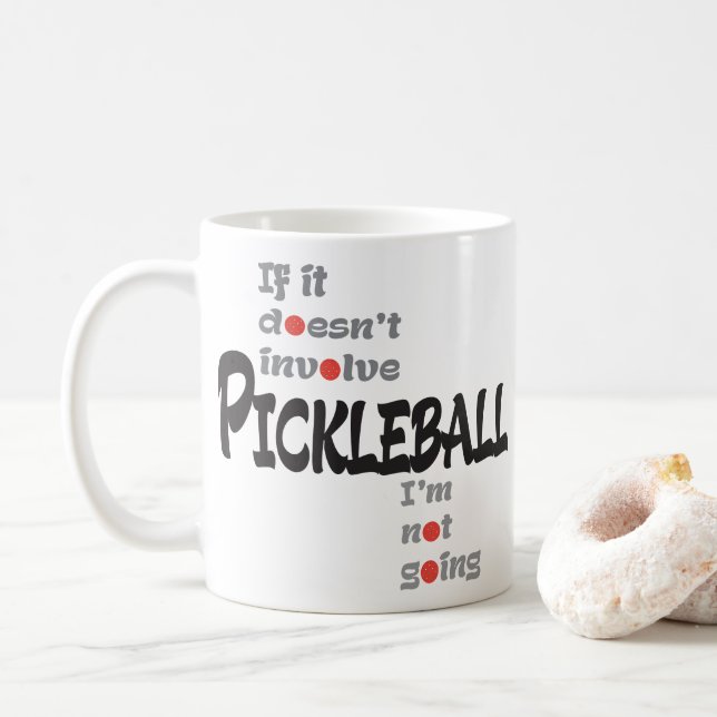 CANECA DE CAFÉ SE NÃO ENVOLVE PICKLEBALL (Com Donut)