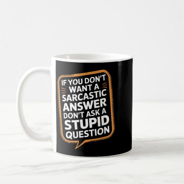 Caneca De Café Se Não Quiser Uma Resposta Sarcástica Pergunta Eng (Esquerda)