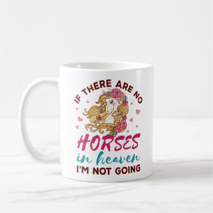 Caneca De Café Se nenhum cavalo no céu eu não vou para o touro do