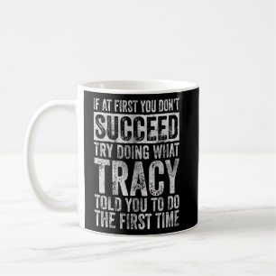 Caneca De Café Se no início você não tiver sucesso tente fazer o 