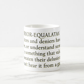 Caneca De Café Se o cara "SUPERIOR-EQUALATAA" e os odiadores da r