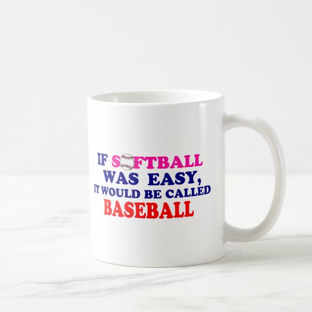 Caneca De Café Se o softball era fácil…. (Direita)
