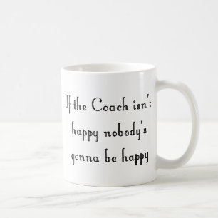 Caneca De Café Se o treinador não está feliz agrida