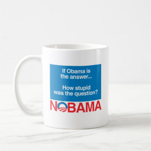 CANECA DE CAFÉ SE OBAMA ERA A RESPOSTA COMO ESTÚPIDO ERA O