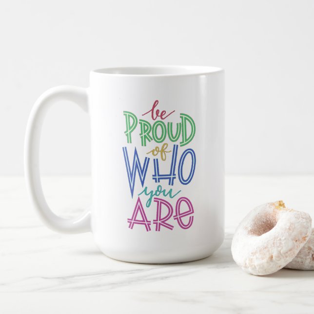 Caneca De Café se orgulhe de quem você é (Com Donut)