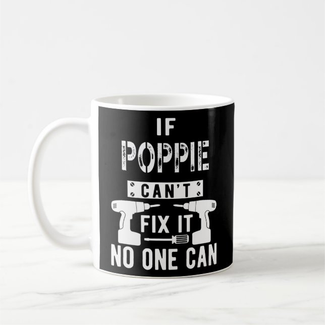 Caneca De Café Se Poppie não consegue consertá-lo, ninguém pode v (Esquerda)
