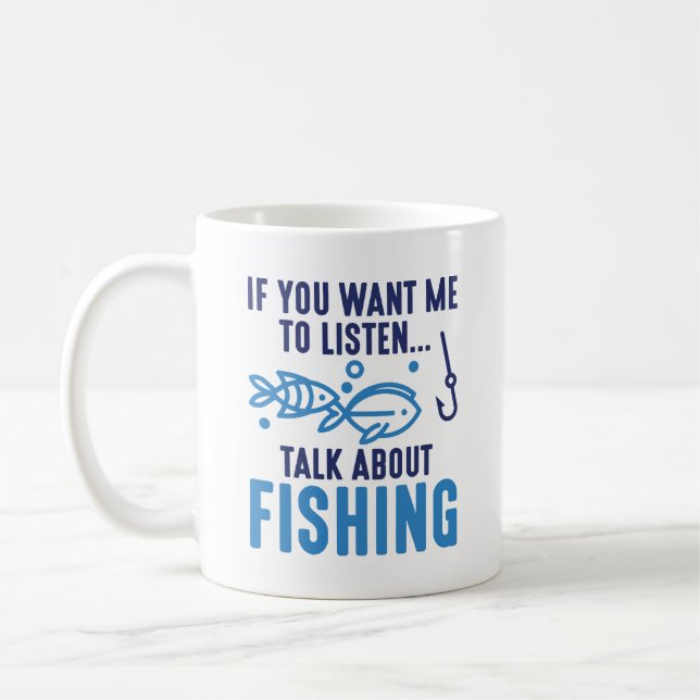 Caneca De Café Se Quer Que Eu Ouça Falar Sobre Pesca (Esquerda)