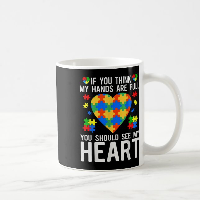 Caneca De Café Se Você Acha Que Minhas Mãos Estão Cheios Você Dev (Direita)