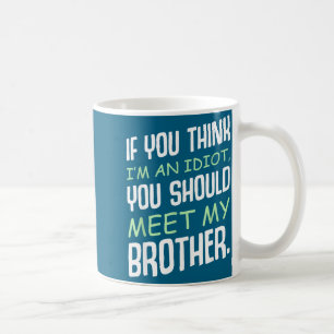 Caneca De Café Se Você Acha Que Sou Um Idiota Humor Sarcasmo Engr