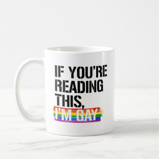 Caneca De Café Se você está lendo isso, eu sou gay