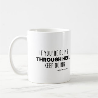 Caneca De Café Se você está passando pelo inferno, continue em fr