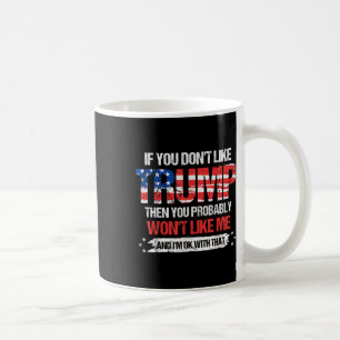 Caneca De Café Se Você Gosta De Trump Então Provavelmente Não Gos