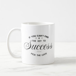 Caneca De Café Se você não consegue encontrar a chave para o suce